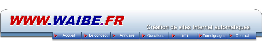 www.waibe.fr : cr�er et modifier un site Internet automatique sans connaissance informatique - Entreprise AD-WAIBE Bordeaux - Pessac