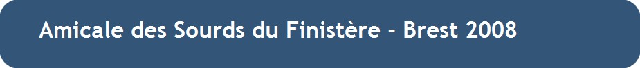 Amicale des Sourds du Finistere