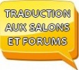 Traduction aux salons et forums